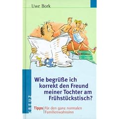 Wie begr�sse ich korrekt den Freund meiner Tochter am Fr�hst�ckstisch. Tipps f�r den ganz normalen Familienwahnsinn