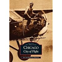 Chicago: City of Flight   (IL)  (Images of America)