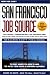 Book San Francisco Job Source- The Only Source You Need to Land the Job of Your Choice in Northern California