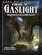 Cthulhu by Gaslight: Horror Roleplaying in 1890s England (Call of Cthulhu Roleplaying)