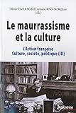 L'Action française : culture, société, politique