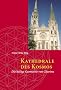 Kathedrale des Kosmos: Die heilige Geometrie von Chartres