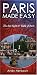 Paris Made Easy: The Best Sights and Walks of Paris (Open Road Travel Guides)
