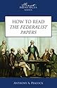 How To Read The Federalist Papers
