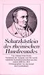 Schatzk�stlein des rheinischen Hausfreundes. Nachdruck der Ausgabe von 1811 sowie s�mtliche Kalendergeschichten aus dem 'Rheinl�ndischen Hausfreund' der Jahre 1808 - 1819