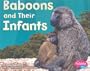 Baboons and Their Infants (Pebble Plus)