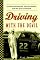 Driving with the Devil: Southern Moonshine, Detroit Wheels, and the Birth of NASCAR