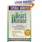 Natural Medicine for Heart Disease: The Best Alternative Methods for Prevention and... by  Glenn S. Rothfeld and Suzanne Levert