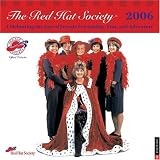 The Red Hat Society: 2006 Wall Calendar