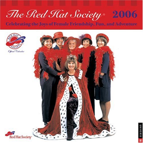 The Red Hat Society: 2006 Wall Calendar