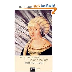 Weiberwirtschaft. Ein Hansekrimi. Tatort Magdeburg