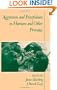 Aggression and Peacefulness in Humans and Other Primates