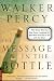 Books : The Message in the Bottle: How Queer Man is, How Queer Language Is, and What One Has to Do With the Other