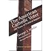 American Catholic Voter: Two Hundred Years Of Political Impact