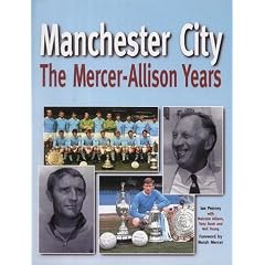 Manchester City: The Mercer-Allison Years