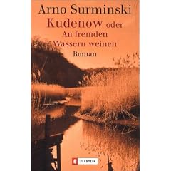 Kudenow oder An fremden Wassern weinen