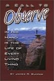 A Call to Observe: In His Hand Is the Life of Every Living Thing