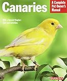 Canaries (Complete Pet Owner's Manual)