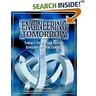Click here to buy Engineering Tomorrow: Today's Technology Experts Envision the... by  Janie Fouke.