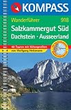  : Salzkammergut S&uuml;d. Dachstein - Ausseerland. Wanderbuch: 48Touren mit H&ouml;henprofilen