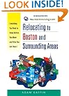Relocating to Boston and Surrounding Areas: Everything You Need to Know Before You Move and After You Get There!