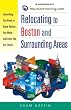 Relocating to Boston and Surrounding Areas: Everything You Need to Know Before You Move and After You Get There!