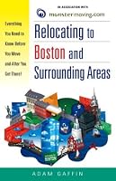 Relocating to Boston and Surrounding Areas: Everything You Need to Know Before You Move and After You Get There!