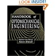 Handbook of Optomechanical Engineering by Anees Ahmad