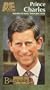 A&E Biography - Prince Charles the Private Man the Public Role [VHS]