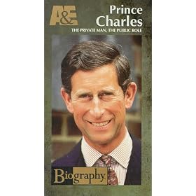 A&E Biography - Prince Charles the Private Man the Public Role [VHS]