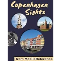 Copenhagen Sights 2011: a travel guide to the top 30 attractions in Copenhagen, Denmark (Mobi Sights)
