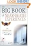 The Big Book of Near Death Experiences: The Ultimate Guide to What Happens When We Die