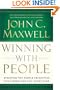 Winning With People: Discover the People Principles that Work for You Every Time