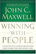 Winning With People: Discover the People Principles that Work for You Every Time