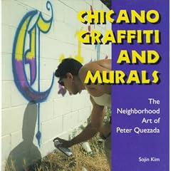 Chicano Graffiti and Murals: The Neighborhood Art of Peter Quezada (Folk Art and Artists)