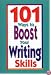 101 Ways To Boost Your Writing Skills
