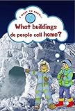 What buildings do people call home?