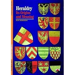 Heraldry: Its Origins and Meaning (New Horizons)