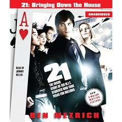 21: Bringing Down the House - Movie Tie-In: The Inside Story of Six M.I.T. Students Who Took Vegas for Millions