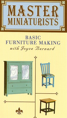 Basic Furniture Making (Master Miniaturists) [VHS]