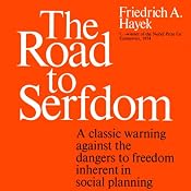 The Road to Serfdom | [Friedrich A. Hayek]