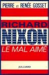 Richard nixon le mal aim�.