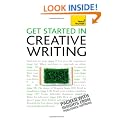 Get Started in Creative Writing: Teach Yourself