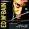 Hail to the Chief: An 87th Precinct Novel