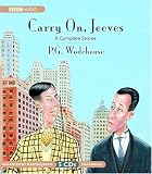 Carry On, Jeeves (A Jeeves and Bertie Novel)