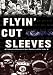 Flyin' Cut Sleeves