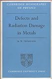 Defects and radiation damage in metals