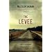THE LEVEE: A NOVEL OF BATON ROUGE