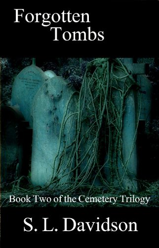 Forgotten Tombs (Book Two of the Cemetery Trilogy 2)