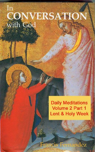 In Conversation with God - Volume 2 Part 1: Lent & Holy Week